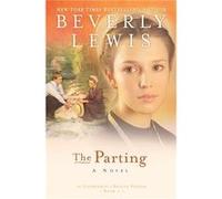 The Parting by Beverly Lewis Beverly Lewis (Auteur)