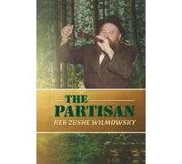 The Partisan: Reb Zushe Wilmowsky