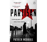 The Partisan: The explosive debut thriller for fans of Robert Harris and Charles Cumming