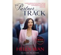 The Partner Track: The Must-Read Book Behind the Gripping Netflix Legal Drama