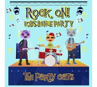 The Party Cats - Kids Dance Party: Rock on