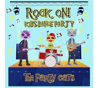 The Party Cats - Kids Dance Party: Rock on