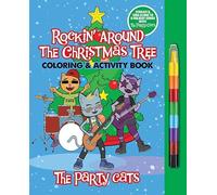 The Party Cats Rockin' Around the Christmas Tree Coloring & Activity Book