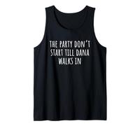 The Party Don't Start Till Dana Walks in Débardeur