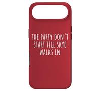 The Party Don't Start Till Skye Walks in Coque pour iPhone Air