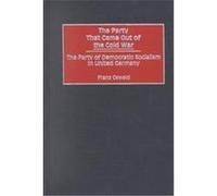 The Party That Came Out of the Cold War Franz Oswald (Auteur)