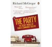 The Party: The Secret World of China's Communist Rulers
