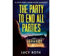 The Party to End All Parties