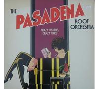 The Pasadena Roof Orchestra - Crazy Words, Crazy Tunes