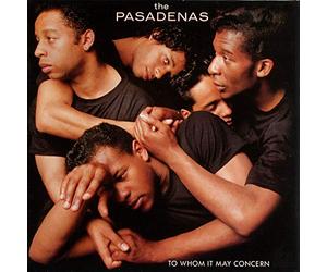 The Pasadenas - Pasadenas, The - To Whom It May Concern - CBS - 462877 1