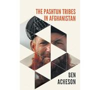 The Pashtun Tribes in Afghanistan