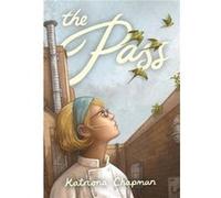The Pass - Katriona Chapman - Fantagraphics - Livre en Anglais - Hardback Katriona ChapmanKatriona Chapman (Auteur)