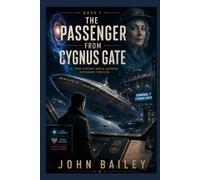 The Passenger from Cygnus Gate