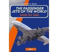 The Passenger Jets Of The World For Kids