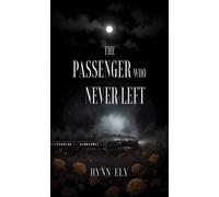 The Passenger Who Never Left - Rynn Ely - Fox and Lantern Press - ebook (ePub) - Livre