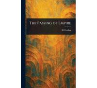 The Passing of Empire