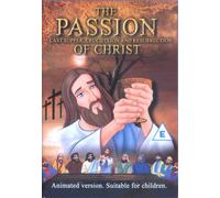 The Passion Of Christ (Animated Version) [DVD]
