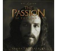 The Passion Of The Christ: Songs Inspired By