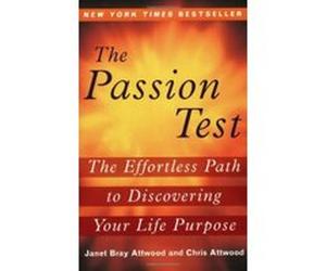 The Passion Test Chris Attwood, Janet Attwood (Auteur)