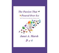 The Passion That Poured Over Ice: How I Turned a Sweet Idea into a Business of Joy