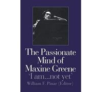 The Passionate Mind Of Maxine Greene