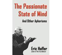 The Passionate State of Mind: And Other Aphorisms