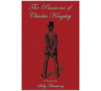 The Passions Of Charles Kingsley
