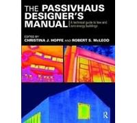 The Passivhaus Designer's Manual