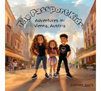 The Passport Kids- Adventure's in: Vienna, Austria
