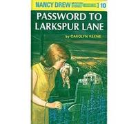 The Password to Larkspur Lane, Nancy Drew Mystery Stories Carolyn Keene (Auteur)