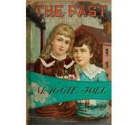 The Past and Other Lies - [Version Originale] Maggie Joel (Auteur)