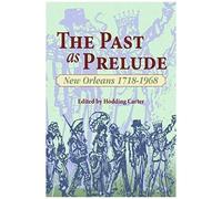 The Past As Prelude