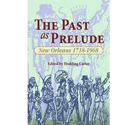 The Past As Prelude