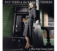 Pat Todd & The Rank Outsiders – The Past Came Callin' – Vinyle 12"
