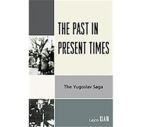 The Past in Present Times Lajco Klajn (Auteur)