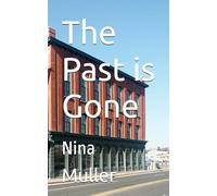 The Past is Gone