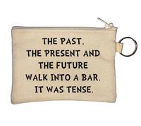 The Past The Present and The Future Walk Into A Bar It was Tense Porte-monnaie Beige
