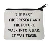 The Past The Present and The Future Walk Into A Bar It was Tense Porte-monnaie en néoprène Blanc 10 x 11 cm