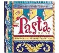The Pasta Book Julia Della Croce (Auteur)