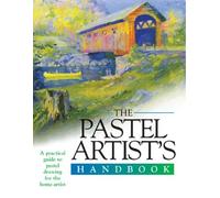 The Pastels Artist's Handbook