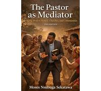 The Pastor as Mediator: Bridging Broken Homes, Churches, and Communities