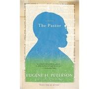 The Pastor by Eugene H Peterson Paperback Book Eugene H Peterson (Auteur)