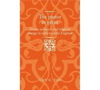 The Pastor in Print by Amy G. Tan Amy G. Tan (Auteur)
