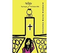 The Pastor, The People And The Pastor's Wife