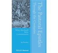 The Pastoral Epistles Through the Centuries by Twomey & Jay University of Cincinnati & USA Twomey Jay University of Cincinnati USA (Auteur)