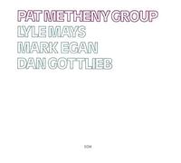 The Pat Metheny Group - The Pat Metheny Group