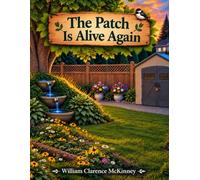 The Patch Is Alive Again: The Button Brigade Brings New Life to a Quiet Backyard