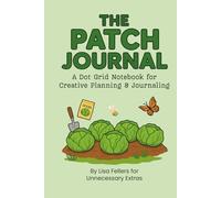 The Patch Journal: A Dot Grid Notebook for Creative Planning & Journaling