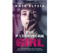 The Patchwork Girl - Kate Elysia - Mirror Books - Livre en Anglais - Paperback Kate ElysiaKate Elysia (Auteur)