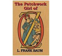 The Patchwork Girl Of Oz